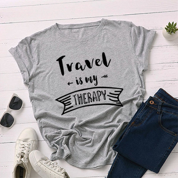 Travel Is My Therapy Letters  Funny T-Shirt For Lady Girl