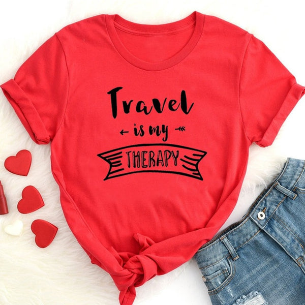 Travel Is My Therapy Letters  Funny T-Shirt For Lady Girl